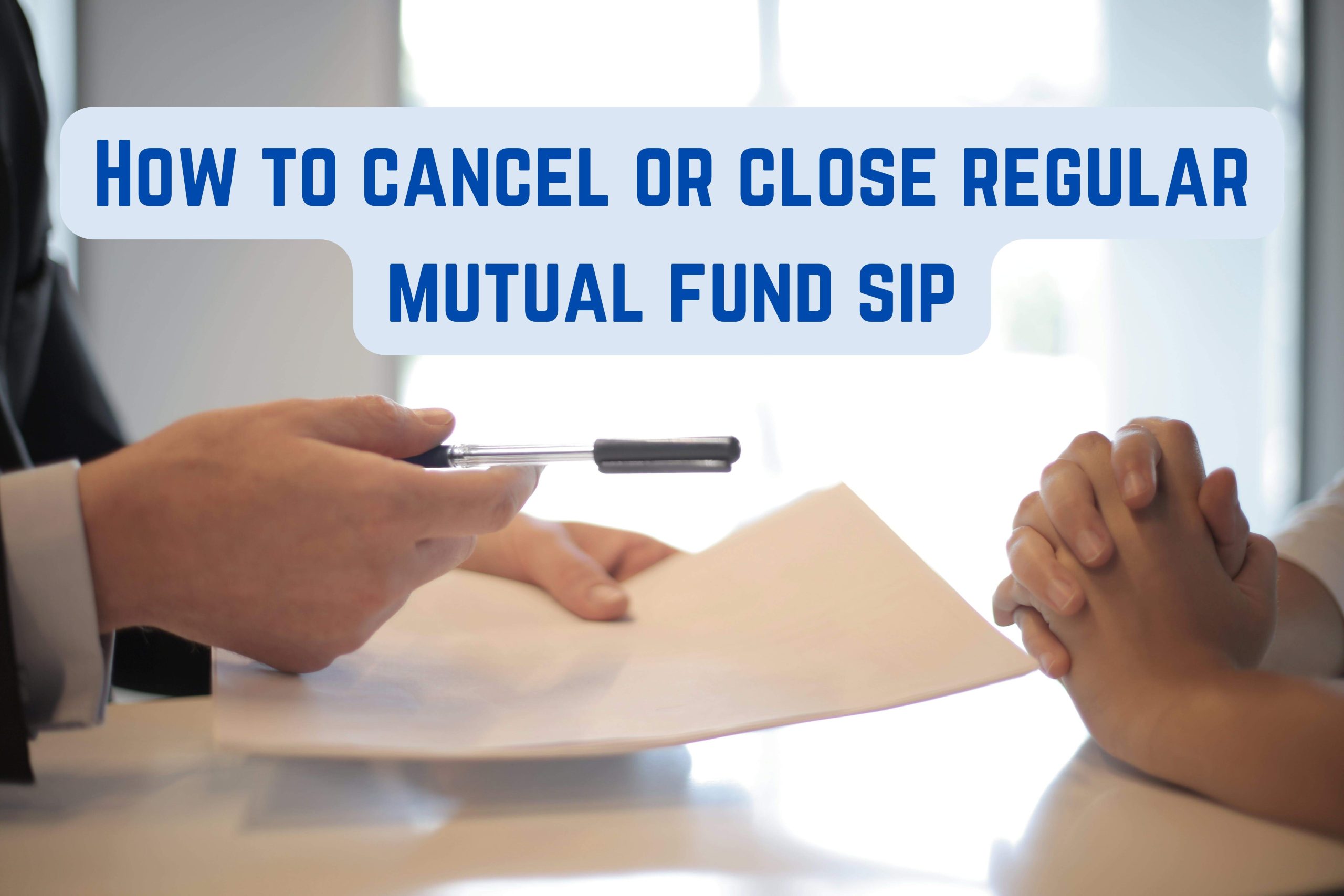 How to cancel or close regular mutual fund SIP